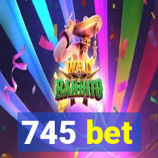 745 bet